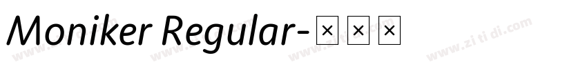 Moniker Regular字体转换